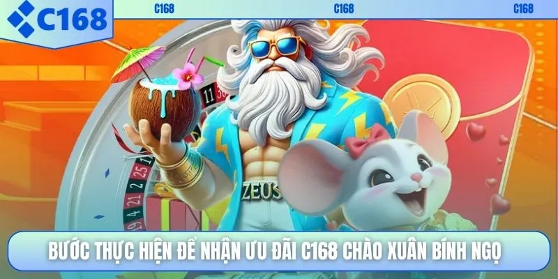 Bước thực hiện để nhận ưu đãi C168 chào Xuân Bính Ngọ